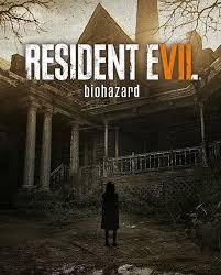 RE 7: Biohazard