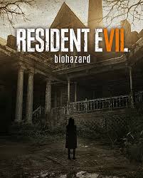 RE 7: Biohazard